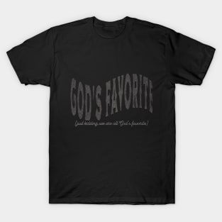 Vintage Grey on Black God's Favorite T-Shirt